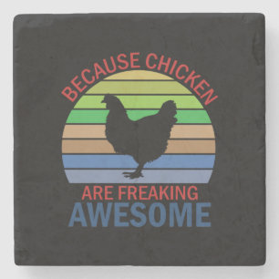 Chicken Art Chicken Are Freaking Awesome Stone Coaster