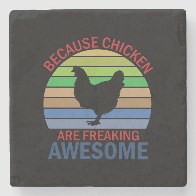 Chicken Art Chicken Are Freaking Awesome Stone Coaster (Front)