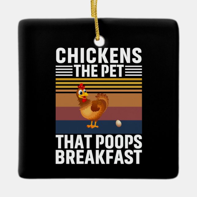 Chicken Art Chickens The Pet Ceramic Ornament (Front)