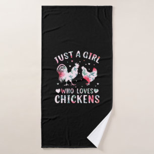 Chicken Art Girl Who Loves Chickens Bath Towel