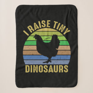 Chicken Art I Raise Tiny Dinosaurs Sherpa Blanket