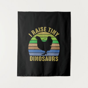 Chicken Art I Raise Tiny Dinosaurs Tapestry