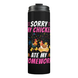 Chicken Art My Chicken Ate My Homework Thermal Tumbler