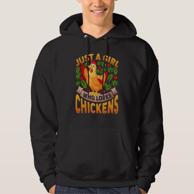 Chicken Bird  Just A Girl Who Loves Chickens Hoodie (Front)