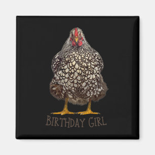 Chicken Birthday Girl Funny Chicken Owner Cute Hen Magnet