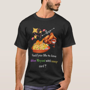 Chicken Biryani Cravings – Spice Up Your Style! T-Shirt