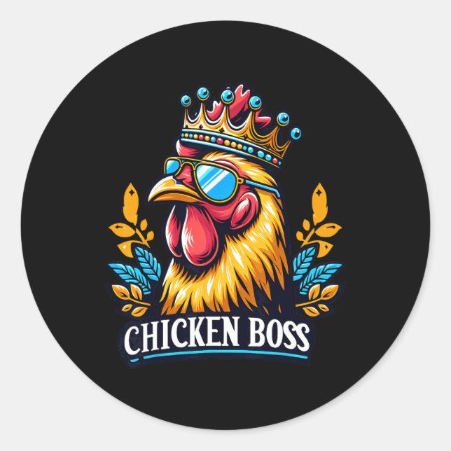 Chicken Boss With Crown  Classic Round Sticker (Front)