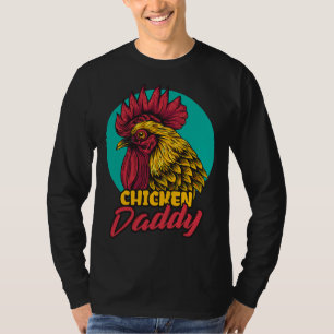 Chicken Butt Chicken Dad Farmer T-Shirt