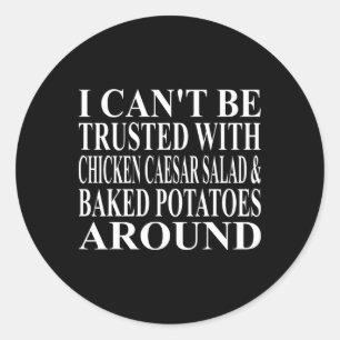 Chicken Caesar Salad Apparel Amazing Funny Potato Classic Round Sticker