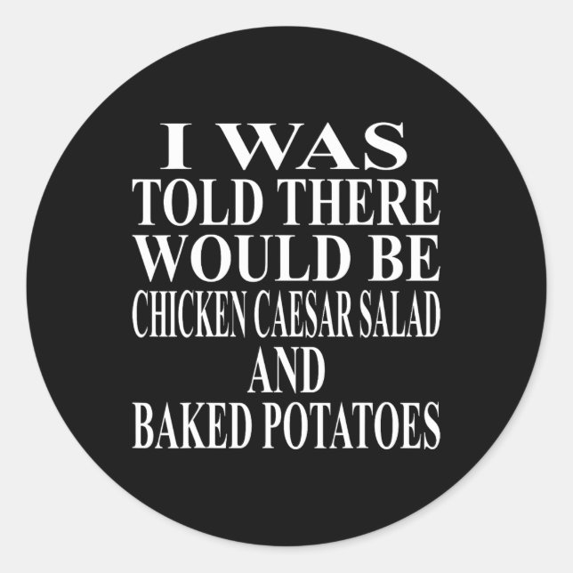 Chicken Caesar Salad Apparel Awesome Funny Potato  Classic Round Sticker (Front)