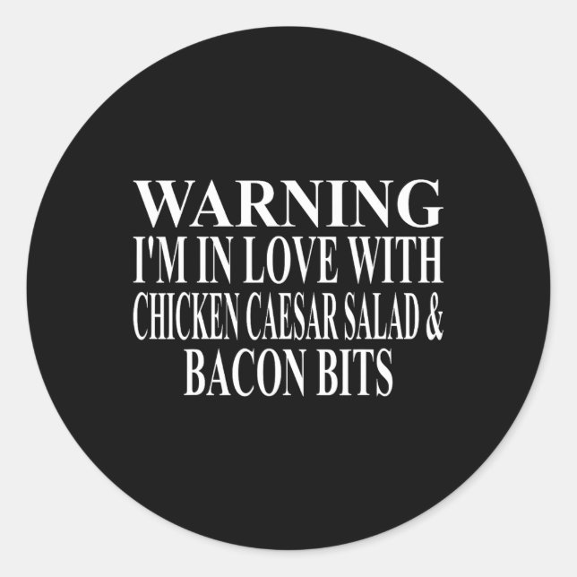 Chicken Caesar Salad Apparel Best Funny Con Bits D Classic Round Sticker (Front)
