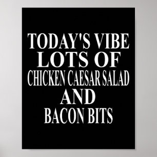 Chicken Caesar Salad Apparel Great Funny Con Bits  Poster