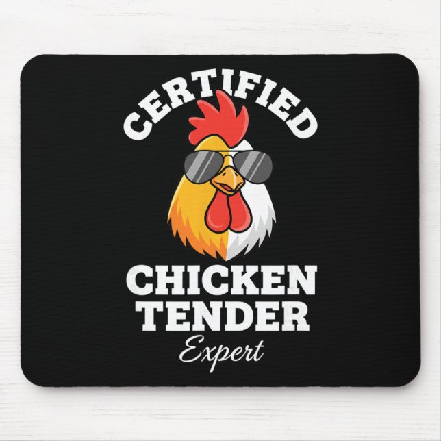 Chicken Certified Chicken Tender Expert Rooster In Mouse Pad (Front)