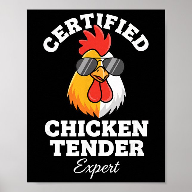 Chicken Certified Chicken Tender Expert Rooster In Poster (Front)