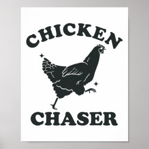 Chicken Chaser Funny Toddler Professional Chicken Poster