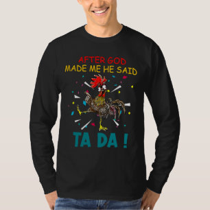Chicken Chicken Lovers After God T-Shirt