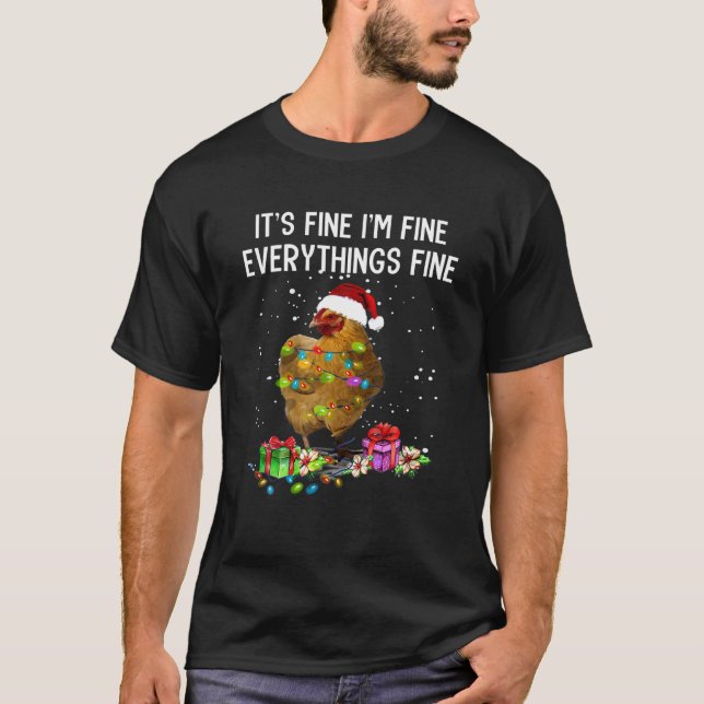 Chicken Christmas Lights I'm Fine Everything Is Fi T-Shirt (Front)