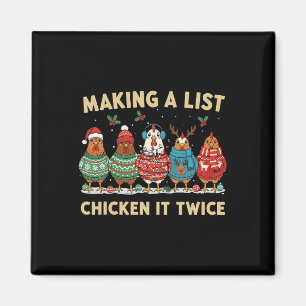 Chicken Christmas Shirt, Making A List Chicken It Magnet