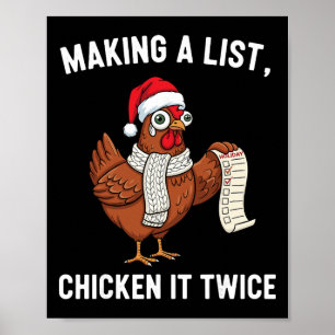 Chicken Christmas Shirt, Making A List Chicken It Poster