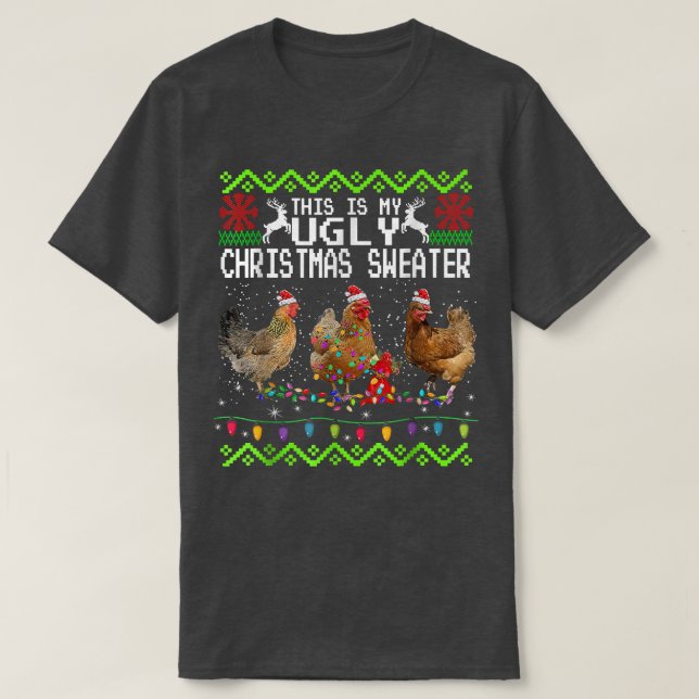 Chicken Christmas This Is My Ugly Sweater Funny  (Design Front)