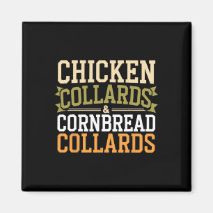 Chicken Collards Cornbread And Cobbler _1 Magnet