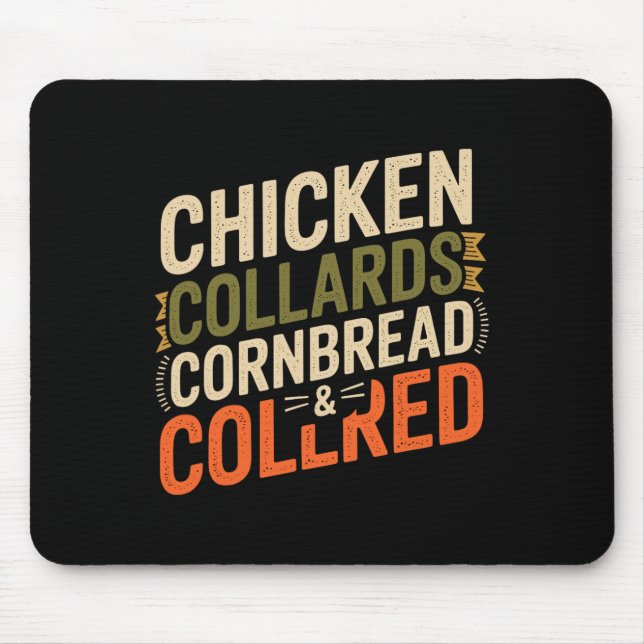Chicken Collards Cornbread And Cobbler _3  Mouse Pad (Front)