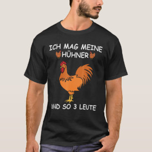 Chicken Coop Chicken Farm Saying Ich Mag Meine Chi T-Shirt