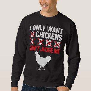 Chicken Coop Chicken Farmer Sweatshirt
