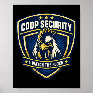 Chicken Coop Security Rooster Dge I Watch The Floc Poster