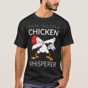 Chicken D4bbing Chicken Whisperer Cute Poultry T-Shirt