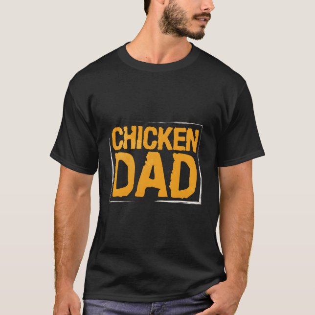 Chicken Dad Funny Poultry Chickens Farmer Country  T-Shirt (Front)