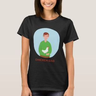 Chicken Dad Hen Red Junglefowl Fowl Bird Farmer Fa T-Shirt