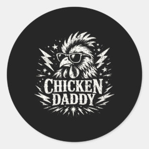 Chicken Daddy _1  Classic Round Sticker