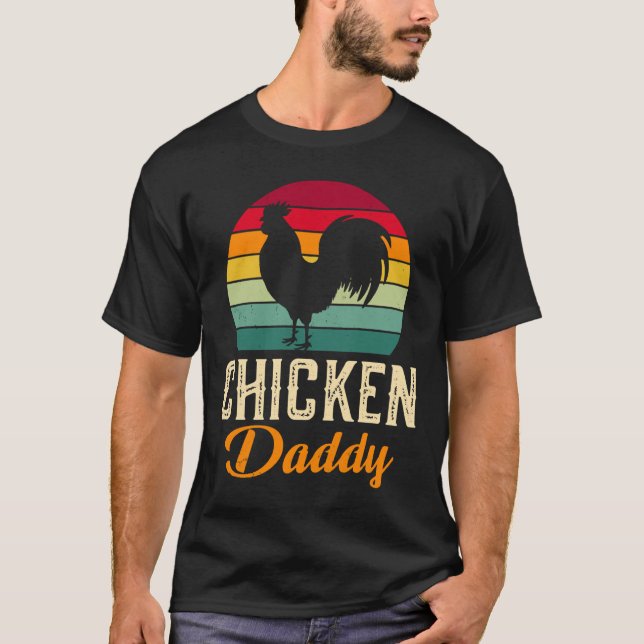 chicken daddy   25 T-Shirt (Front)
