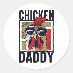 Chicken Daddy - A Fun Design For Every Rooster In Classic Round Sticker