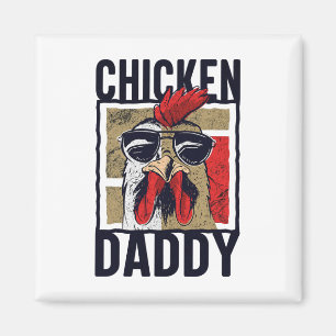 Chicken Daddy - A Fun Design For Every Rooster In Magnet