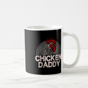 Chicken Daddy Chickens Farmer Ckyard Poultry Farmi Coffee Mug