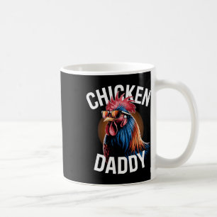 Chicken Daddy Chickens Father Poultry Farmer Dad F Coffee Mug