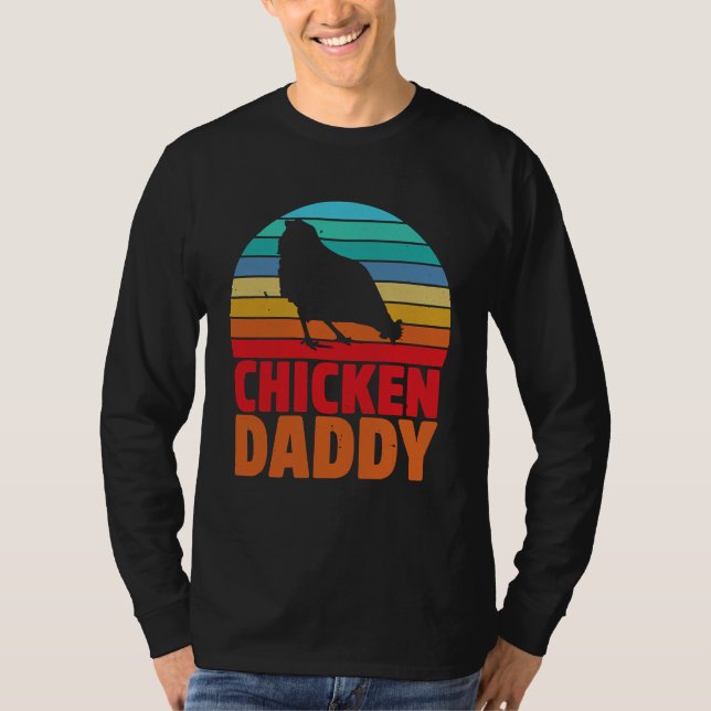 Chicken Daddy Fahters Day Dad   T-Shirt (Front)