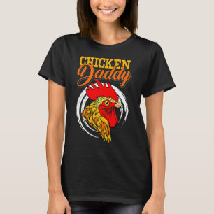 Chicken Daddy Fathers Day Chicken Egg T-Shirt