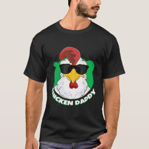 Chicken Daddy For Poultry Farmers Chicken Butt T-Shirt