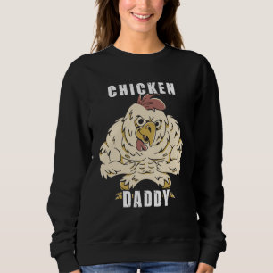 Chicken Daddy Hühner Vater Landwirt Geflügelzüchte Sweatshirt