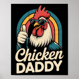 Chicken Daddy Proud Coop Keeper Father's Day Gift  Poster