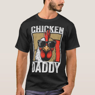 Chicken Daddy Rooster Farmer Funny Fathers Day For T-Shirt