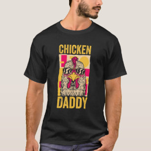 Chicken Daddy T-Shirt