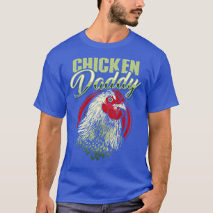 Chicken Daddy T-Shirt