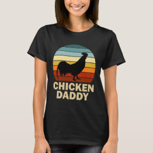 Chicken Daddy T-Shirt