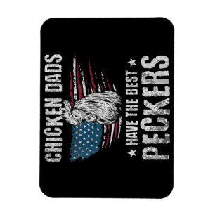 Chicken Dads Have The Best Peckers Ever Funny Adul Magnet