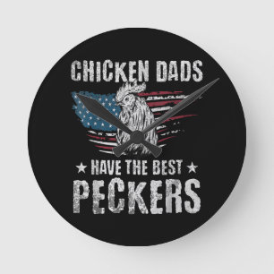 Chicken Dads Have The Best Peckers Ever Funny Adul Round Clock