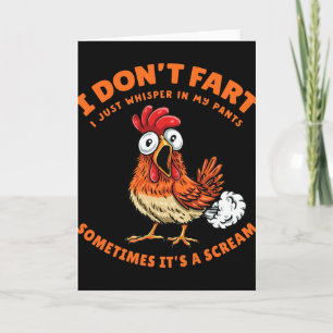 Chicken Dont Fart Just Whisper In My Pants Funny F Card